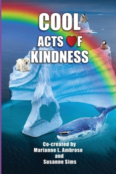 Cool Acts of Kindness (Acts of Kindness Book Series)