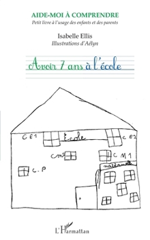 Paperback Avoir 7 ans à l'école [French] Book