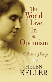 Paperback The World I Live in and Optimism: A Collection of Essays Book