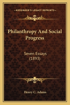 Paperback Philanthropy And Social Progress: Seven Essays (1893) Book