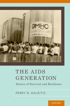 Hardcover The AIDS Generation: Stories of Survival and Resilience Book