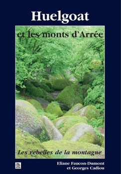 Paperback Huelgoat et les monts d'Arrée [French] Book