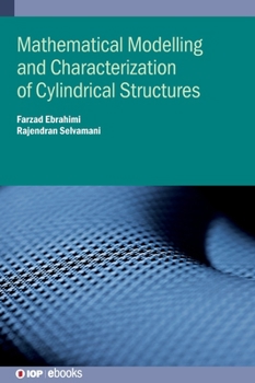 Hardcover Mathematical Modelling and Characterization of Cylindrical Structures Book
