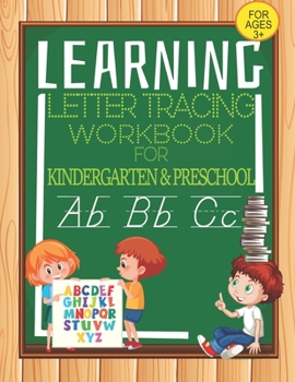 Paperback Letter Tracing Workbook For Kindergarten And Preschool: Tracing Alphabet Practice for Kids And Toddlers with Pen Control, Line Tracing, Letters and Nu Book