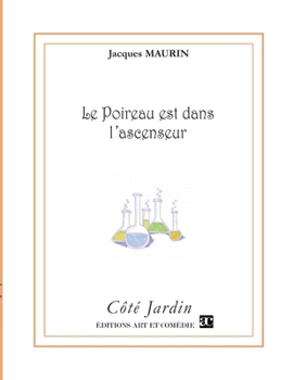 Paperback Le poireau est dans l'ascenseur [French] Book