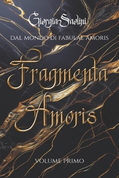 Paperback Fragmenta Amoris: Volume 1 [Italian] Book