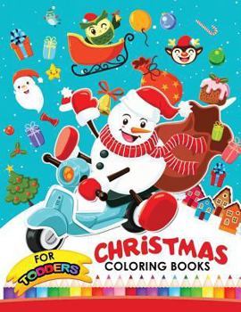 Paperback Christmas coloring books for toddlers: Christmas Coloring Book for Children, boy, girls, kids Ages 2-4,3-5,4-8 Book