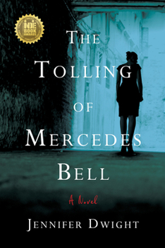 Hardcover The Tolling of Mercedes Bell Book