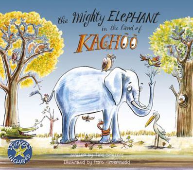 Paperback The Mighty Elephant in the Land of Kachoo [With Sticker(s)] Book