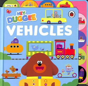 Board book Hey Duggee: Vehicles Book