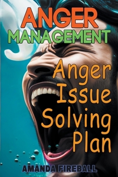 Paperback Anger Management: Anger Issue Solving Plan Book