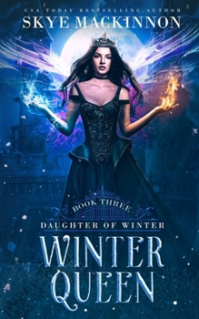 Winter Queen - Book #3 of the Daughter of Winter