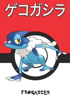 Frogadier: ????? Gekogashira Croâporal Amphizel Pokemon Notebook Blank Lined Journal