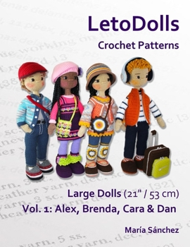 Paperback LetoDolls Crochet Patterns Large Dolls (21" / 53 cm) Vol. 1: Alex, Brenda, Cara & Dan Book
