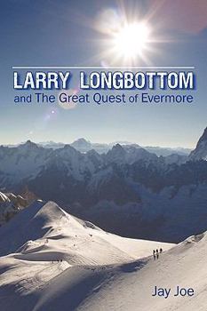 Paperback Larry Longbottom and the Great Quest of Evermore Book