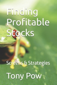 Paperback Finding Profitable Stocks: Screens & Strategies Book