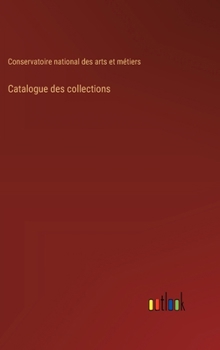 Hardcover Catalogue des collections [French] Book