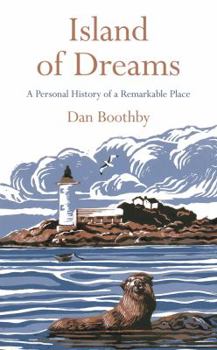 Hardcover Island of Dreams: A Personal History of a Remarkable Place Book