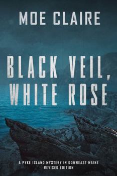 Paperback Black Veil, White Rose (A Pyke Island Mystery in Downeast Maine) Book