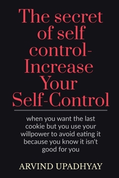 Paperback The secret of self control-Increase Your Self-Control Book