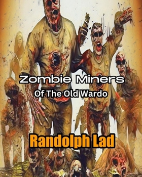 Paperback Zombie Miners of Old Wardo Book