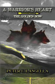 Paperback A Warrior's Heart: The Golden Bow Book