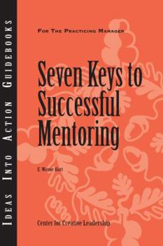 Paperback Seven Keys to Successful Mentoring Book