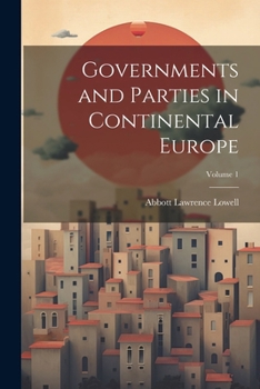 Paperback Governments and Parties in Continental Europe; Volume 1 Book