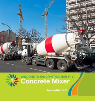 Concrete Mixer - Book  of the Welcome to the Construction Site