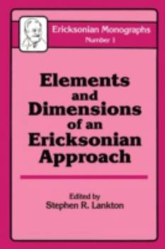 Hardcover Elements and Dimensions of an Ericksonian Approach Book
