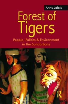 Paperback Forest of Tigers: People, Politics and Environment in the Sundarbans Book