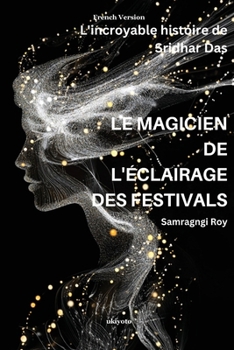 Paperback Le Magicien de l'Éclairage Des Festivals [French] Book