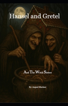 Paperback Hansel and Gretel and the Witch Sisters Book