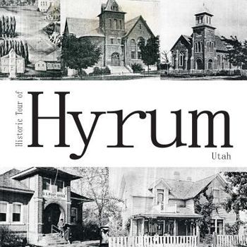 Paperback Historic Tour of Hyrum Utah Book