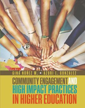 Paperback Community Engagement and High Impact Practices in Higher Education Book