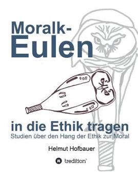 Paperback Moralkeulen in Die Ethik Tragen [German] Book