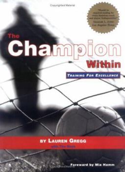 Paperback The Champion Within: Training for Excellence Book