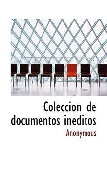 Paperback Colecci N de Documentos in Ditos [Spanish] Book