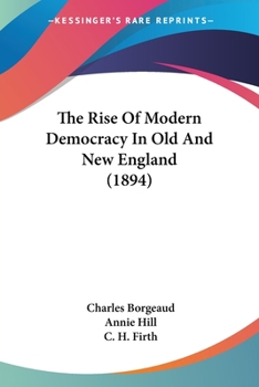 Paperback The Rise Of Modern Democracy In Old And New England (1894) Book