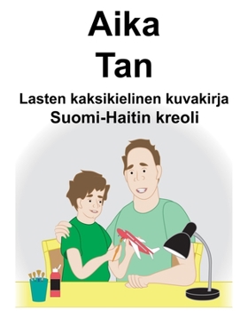 Suomi-Haitin kreoli Aika/Tan Lasten kaksikielinen kuvakirja