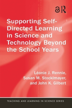 Paperback Supporting Self-Directed Learning in Science and Technology Beyond the School Years Book