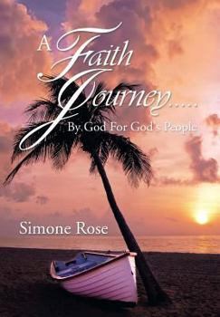 Hardcover A Faith Journey.....By God For God's People Book