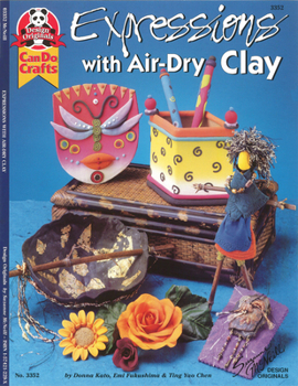 Paperback Expressions with Air-Dry Clay (Design Originals) Book