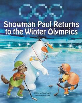 Paperback Snowman Paul Returns to the Winter Olympics Book