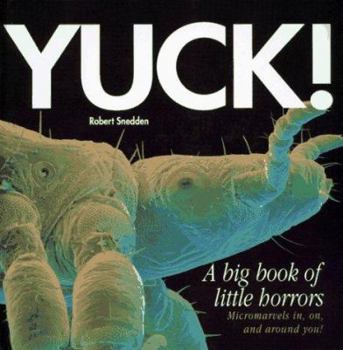 Hardcover Yuck: A Big Book of Little Horrors Book