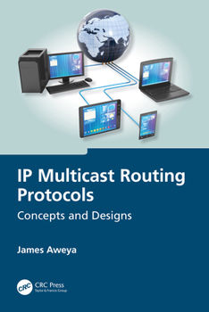 Paperback IP Multicast Routing Protocols: Concepts and Designs Book