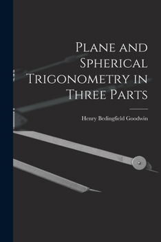 Paperback Plane and Spherical Trigonometry in Three Parts Book