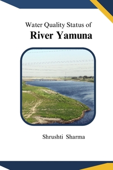 Paperback Water Quality Status of River Yamuna Book