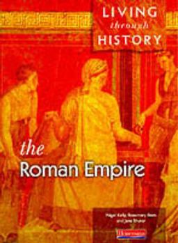 Paperback Living Through History: Core Book. Roman Empire Book