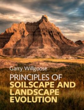 Hardcover Principles of Soilscape and Landscape Evolution Book